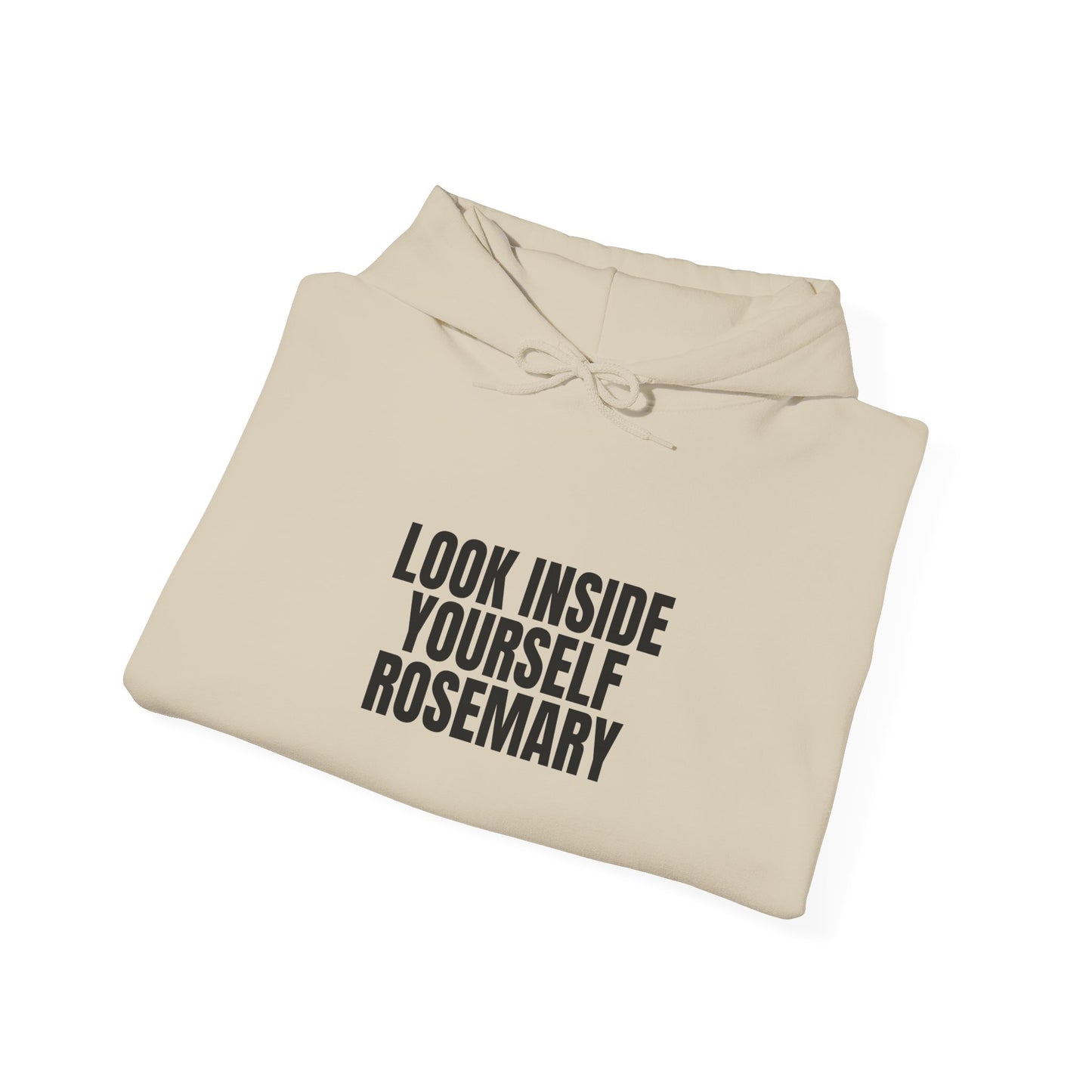 Look Inside Yourself Rosemary Unisex Hoodie