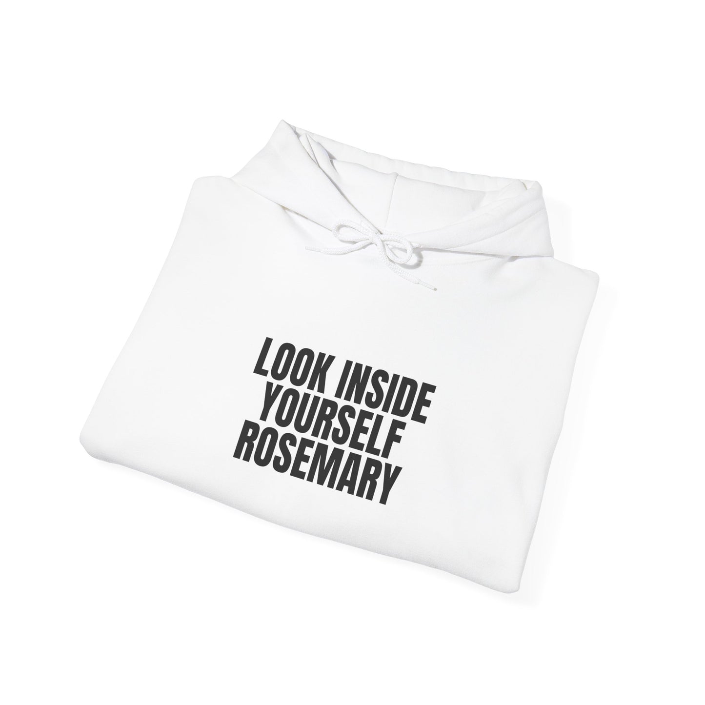 Look Inside Yourself Rosemary Unisex Hoodie