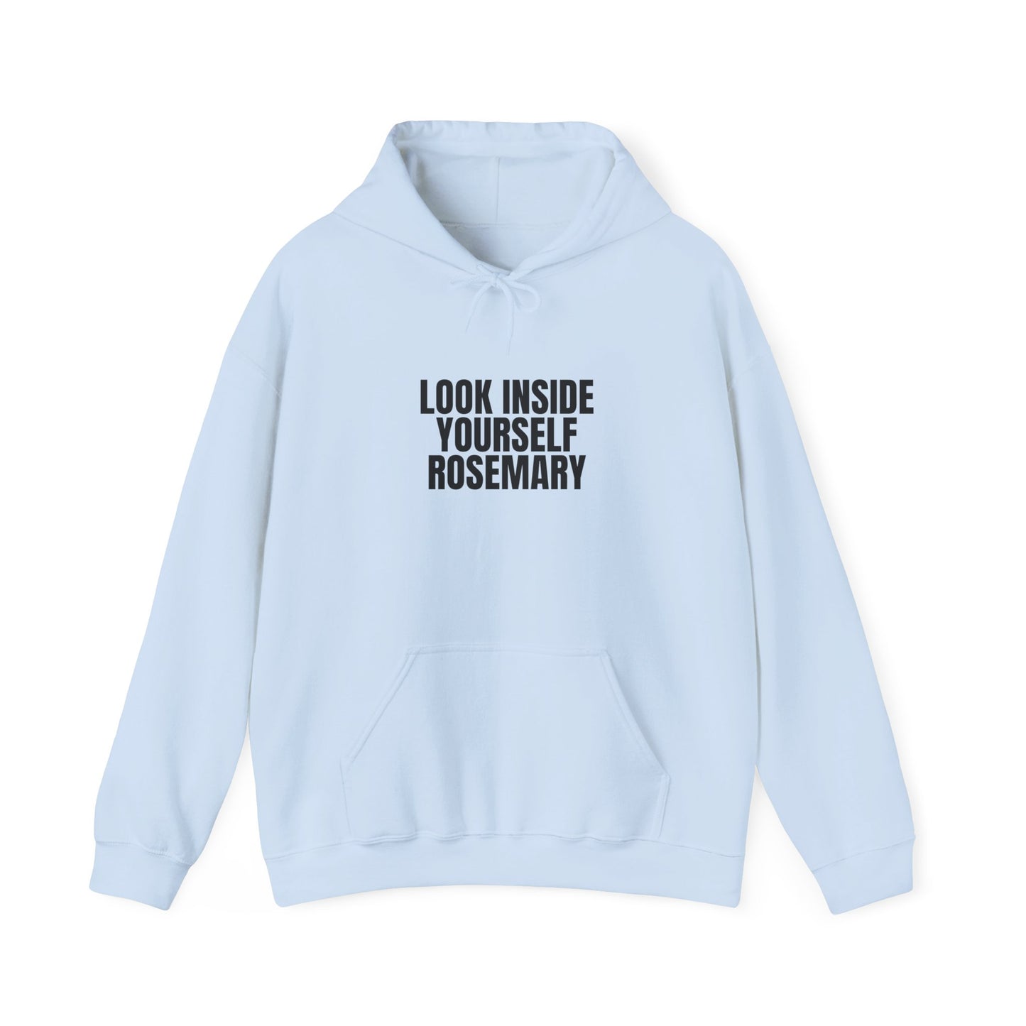 Look Inside Yourself Rosemary Unisex Hoodie