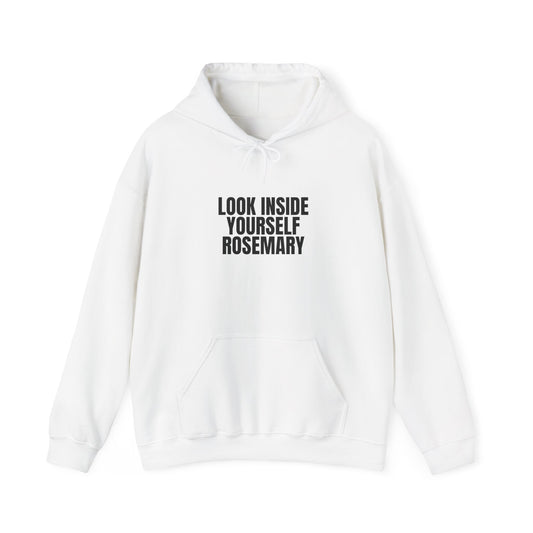 Look Inside Yourself Rosemary Unisex Hoodie