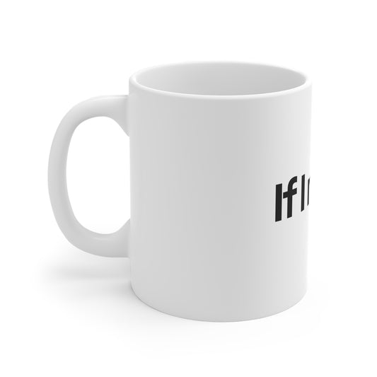 If I May... Ceramic Mug